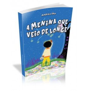 A MENINA QUE VEIO DE LONGE