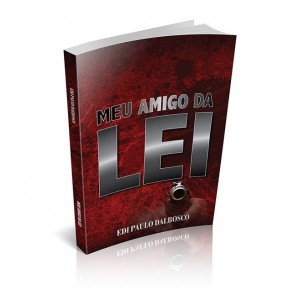 MEU AMIGO DA LEI